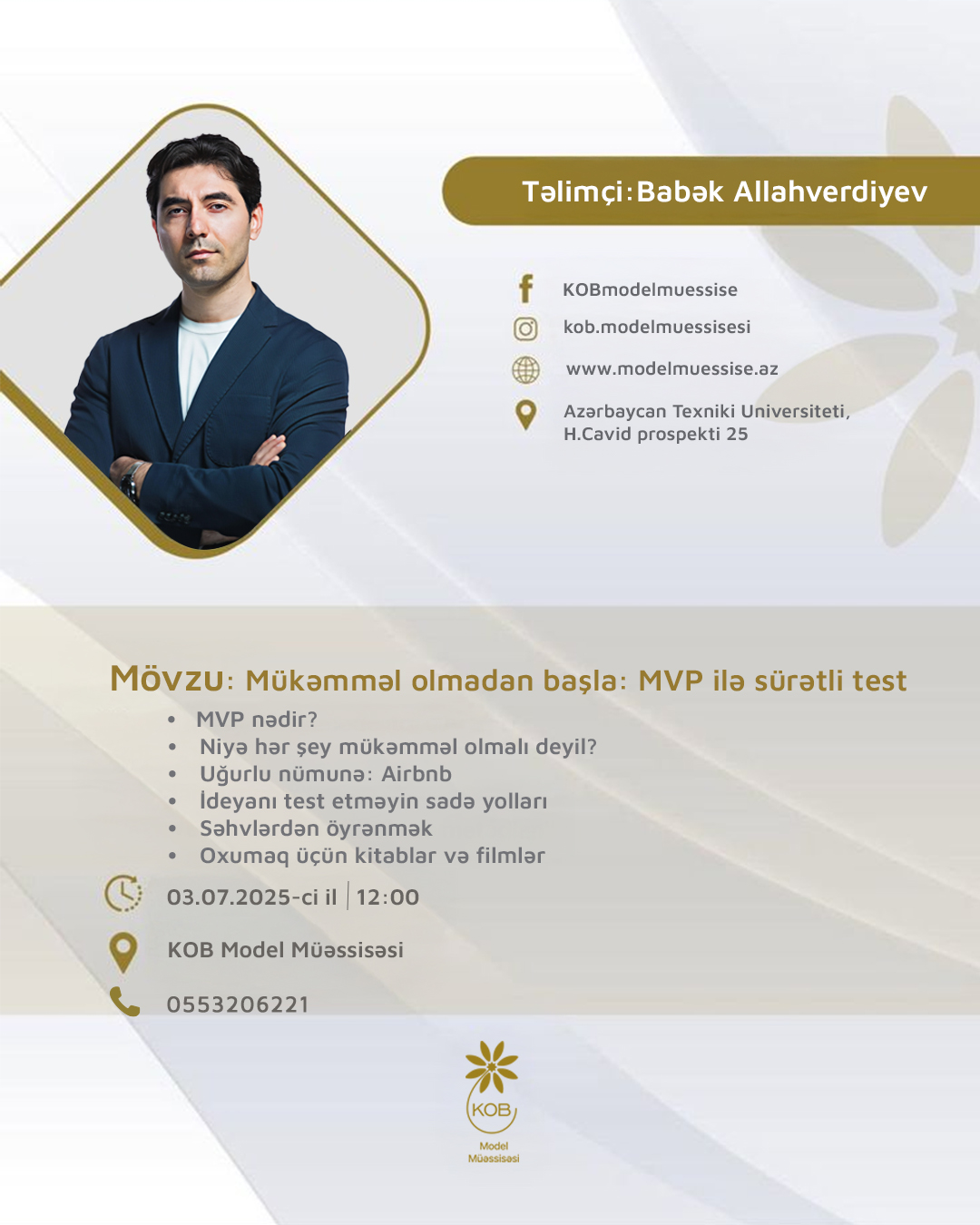 “Mükəmməl olmadan başla: MVP ilə sürətli test” mövzusunda təlim keçiriləcək.