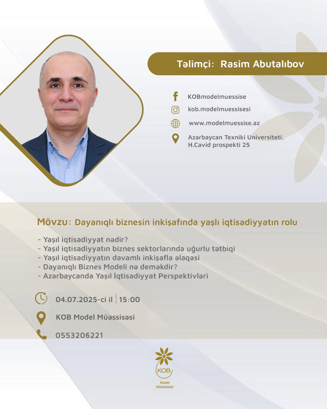 “Dayanıqlı biznesin inkişafında yaşlı iqtisadiyyatın rolu” mövzusunda təlim keçiriləcək.
