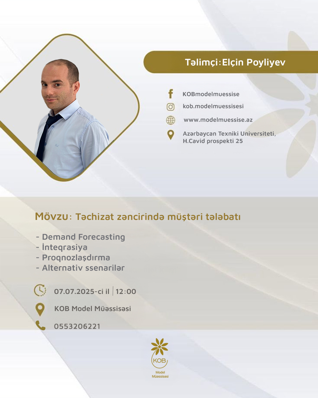 “Təchizat zəncirində müştəri tələbatı” mövzusunda təlim keçiriləcək.