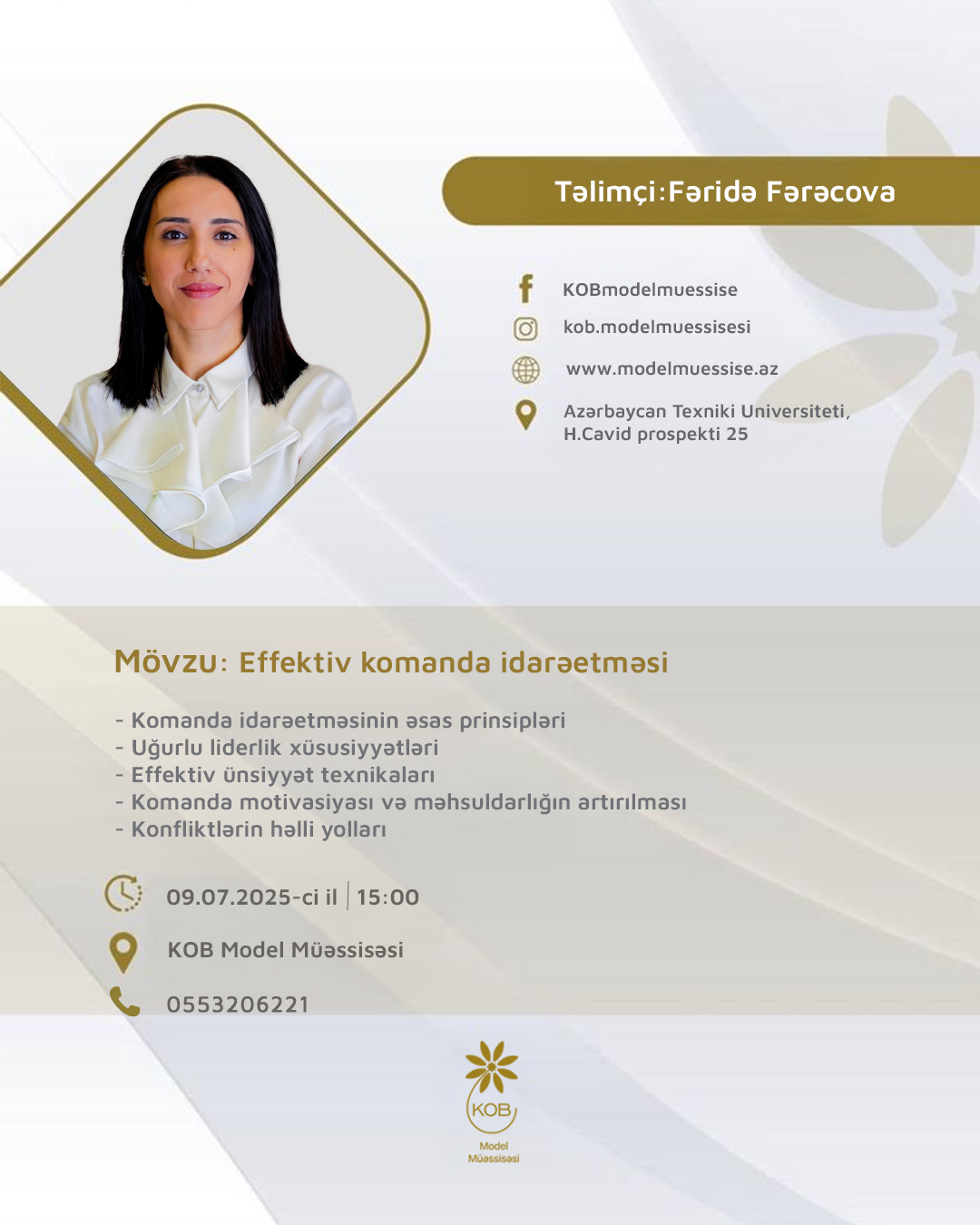 “Effektiv komanda idarəetməsi” mövzusunda təlim keçiriləcək.