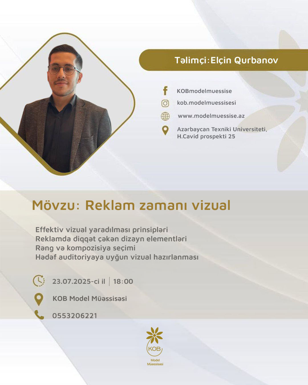 “Reklam zamanı vizual” mövzusunda təlim keçiriləcək.