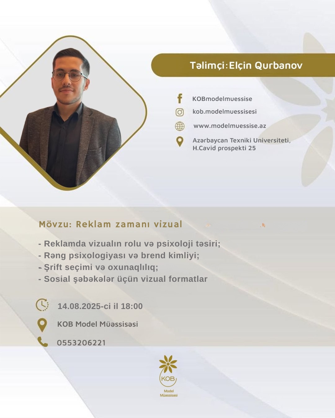“Reklam zamanı vizual” mövzusunda təlim keçiriləcək.