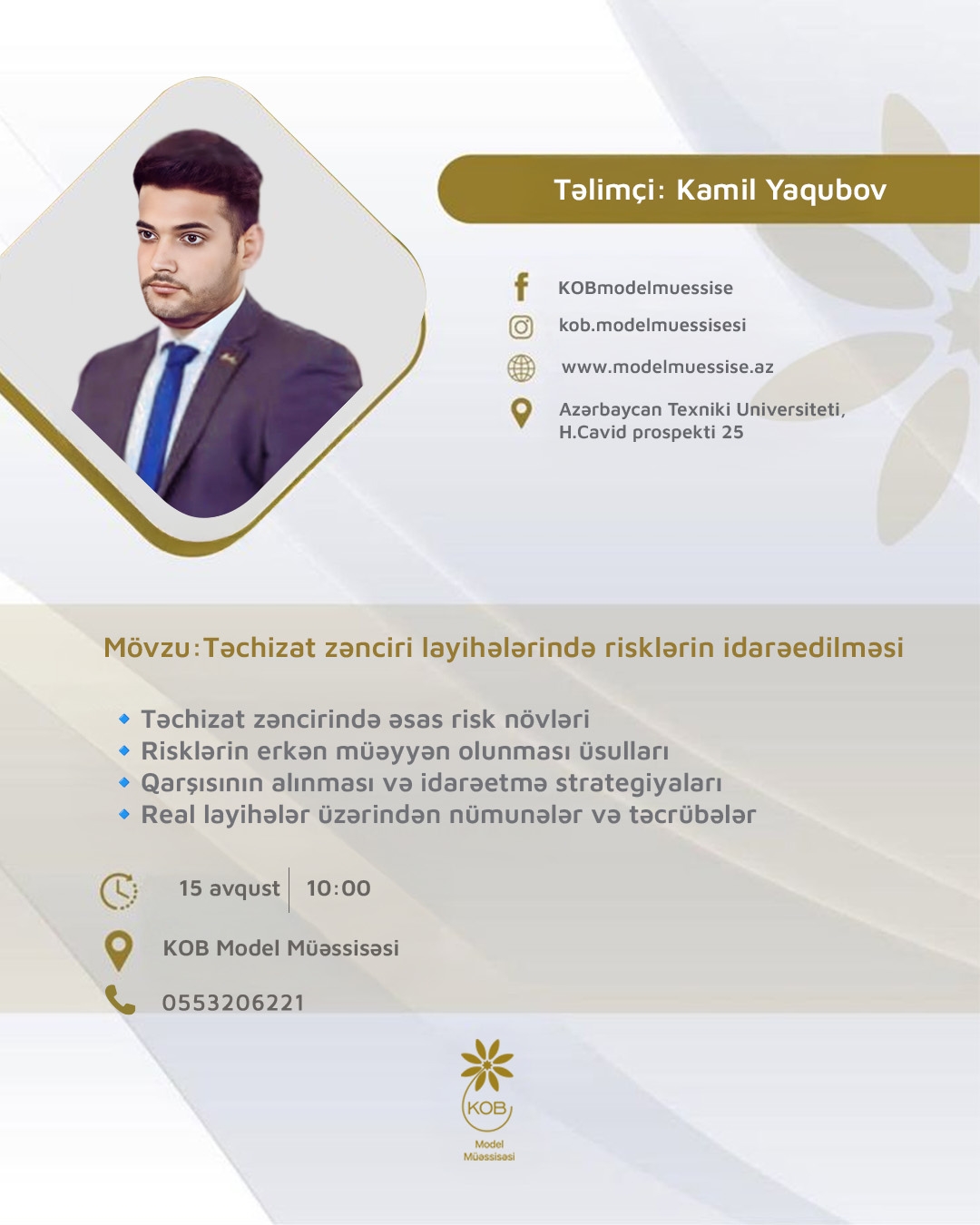 “Təchizat zənciri layihələrində risklərin idarəedilməsi” mövzusunda təlim keçiriləcək.