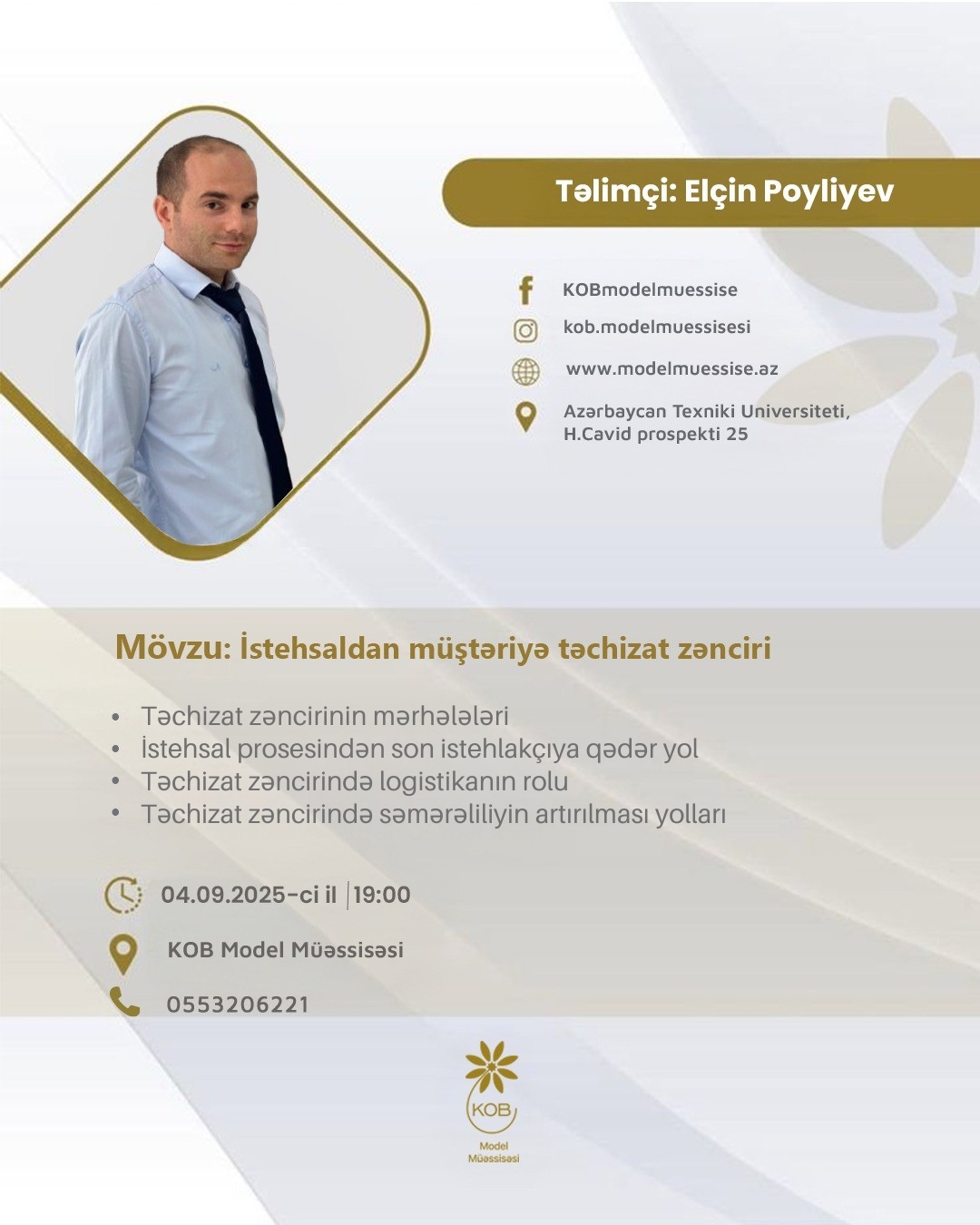 “İstehsaldan müştəriyə təchizat zənciri” mövzusunda təlim keçiriləcək.