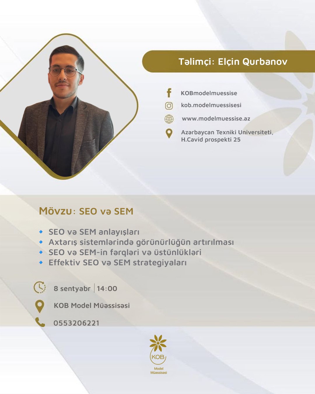 “SEO və SEM ” mövzusunda təlim keçiriləcək.