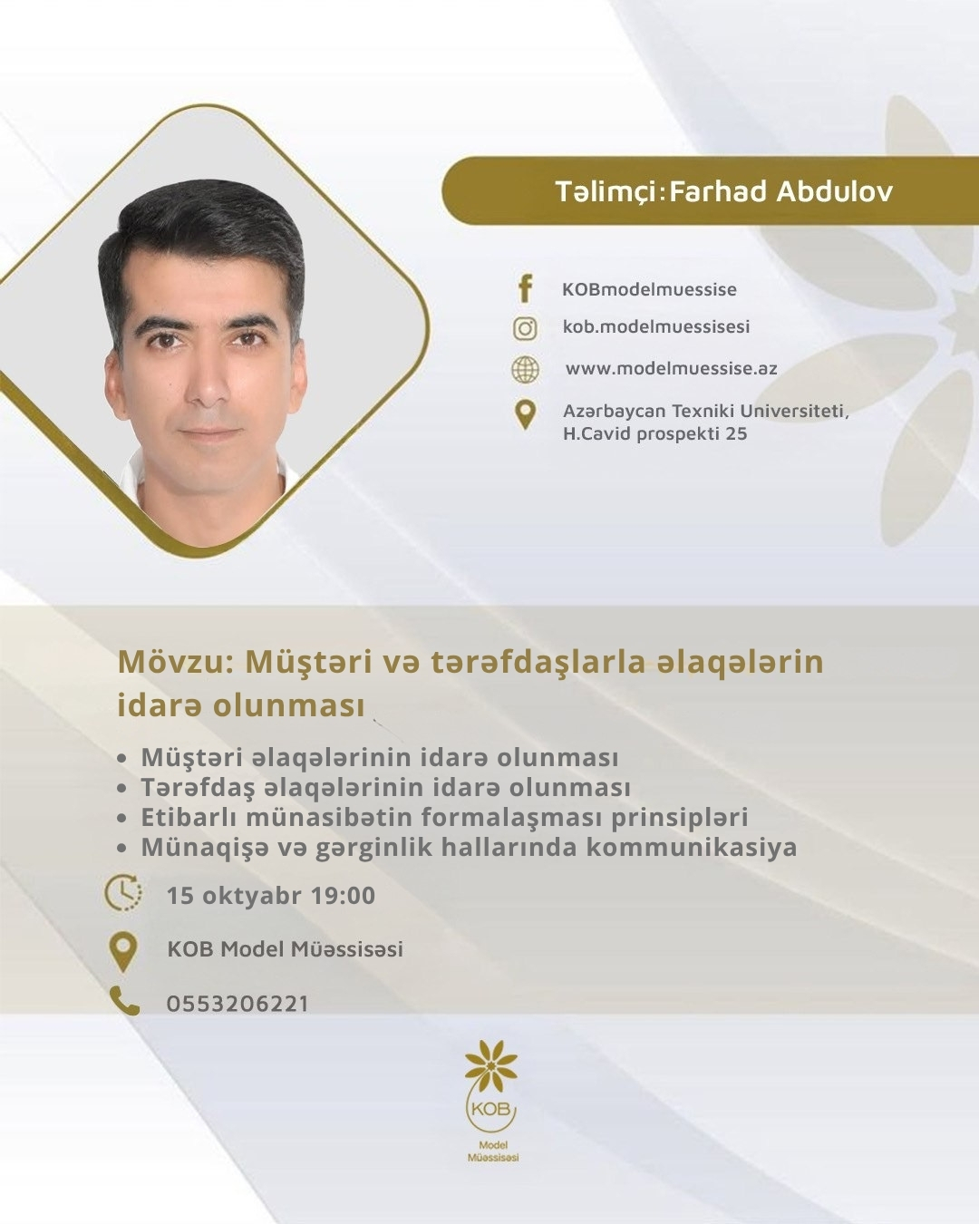“Müştəri və tərəfdaşlarla əlaqələrin idarə olunması” mövzusunda təlim keçiriləcək.