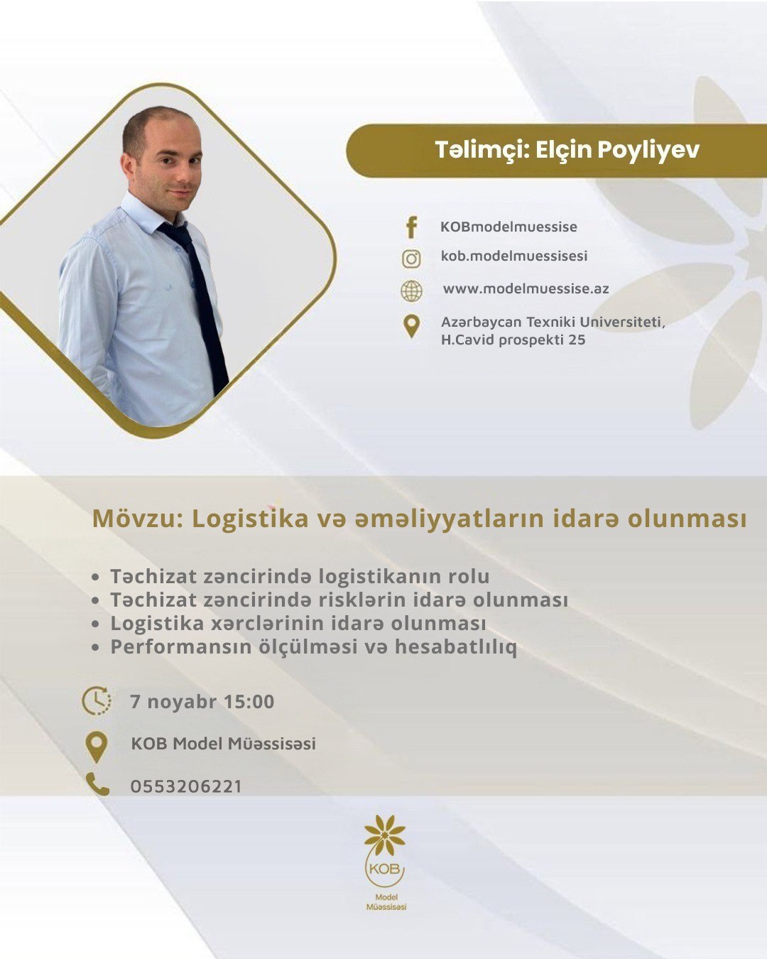 Logistika və əməliyyatların idarə olunması mövzusunda təlim keçiriləcək.