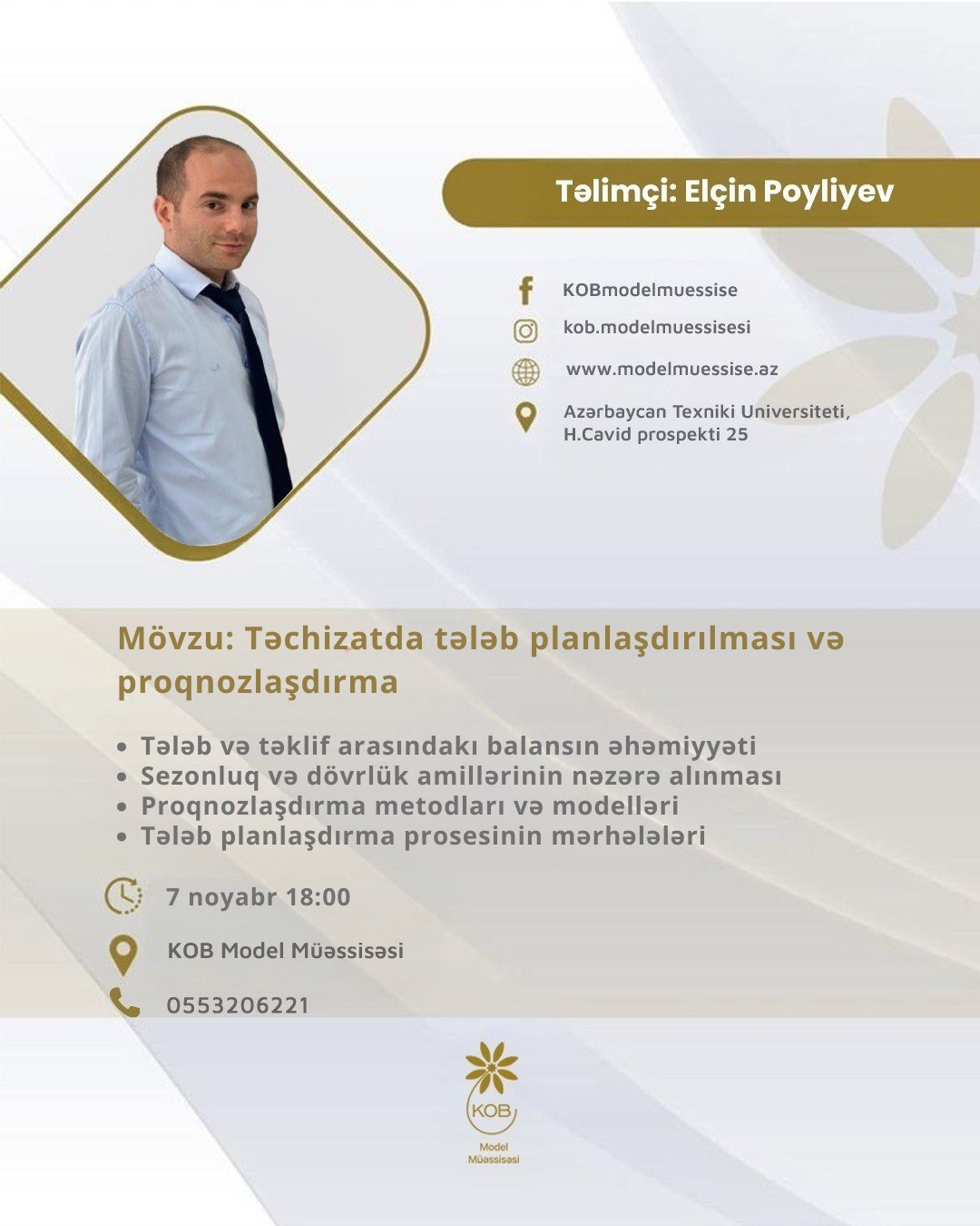 Təchizatda tələb planlaşdırılması və proqnozlaşdırma mövzusunda təlim keçiriləcək.